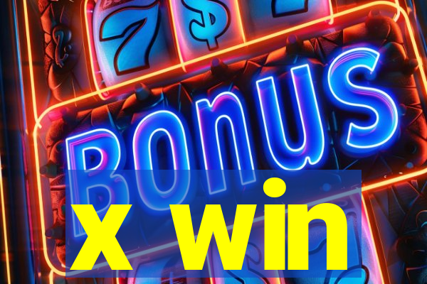 x win